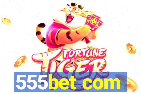 555bet com